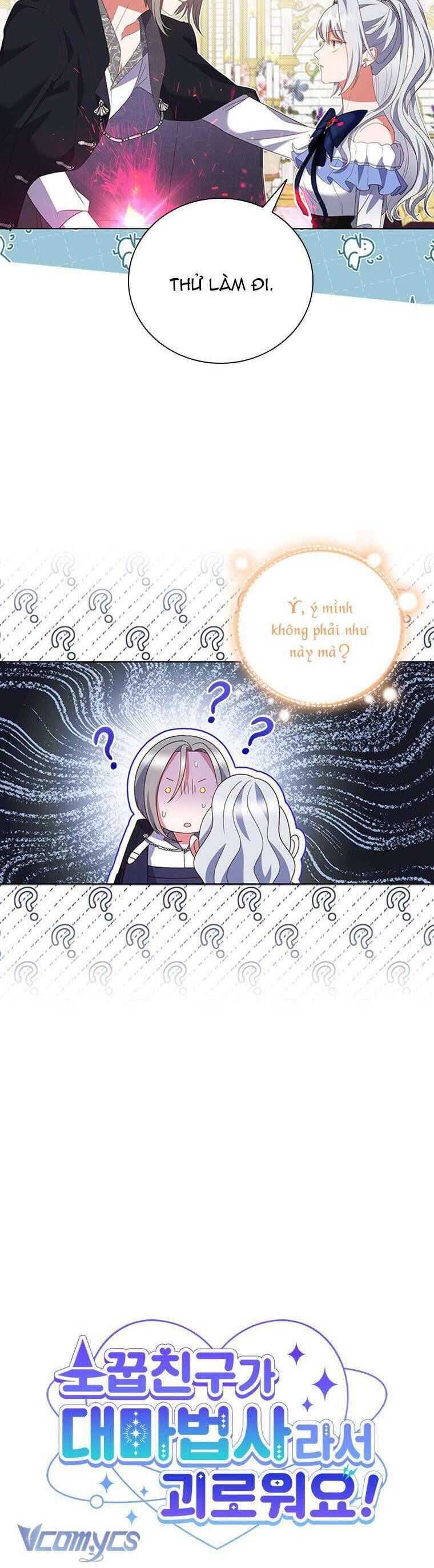 Thật Khổ Sở Khi Người Bạn Thời Thơ Ấu Là Đại Pháp Sư - Chapter 9 - Page 17