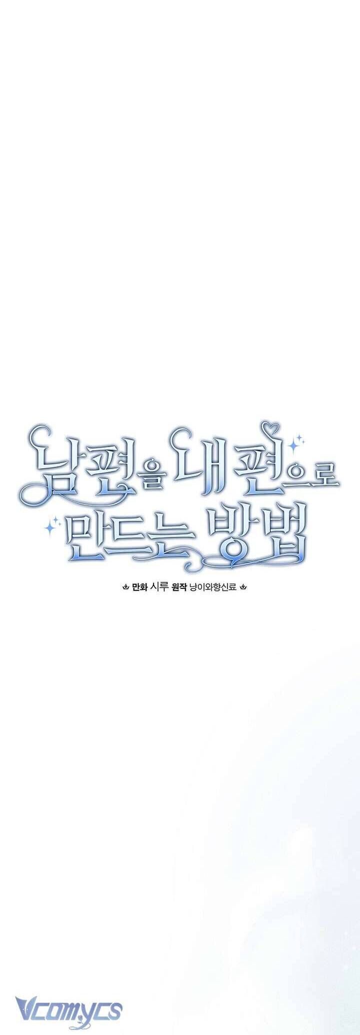 Phương Pháp Khiến Phu Quân Đứng Về Phía Tôi - Chapter 119 - Page 12