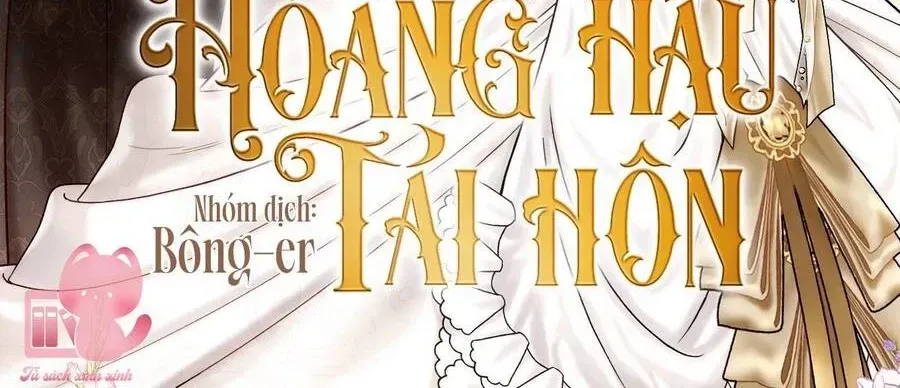 Hoàng Hậu Tái Hôn - Chapter 212 - Page 4