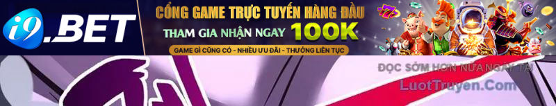 Người Khác Luyện Cấp Ta Tu Tiên, Tới Đại Thừa Kỳ Thì Rời Núi - Chapter 9 - Page 122