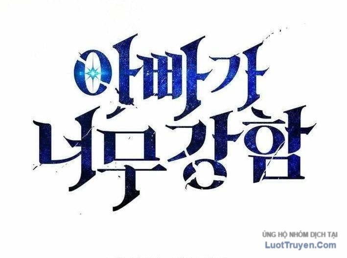 Bố Tôi Quá Mạnh - Chapter 215 - Page 82