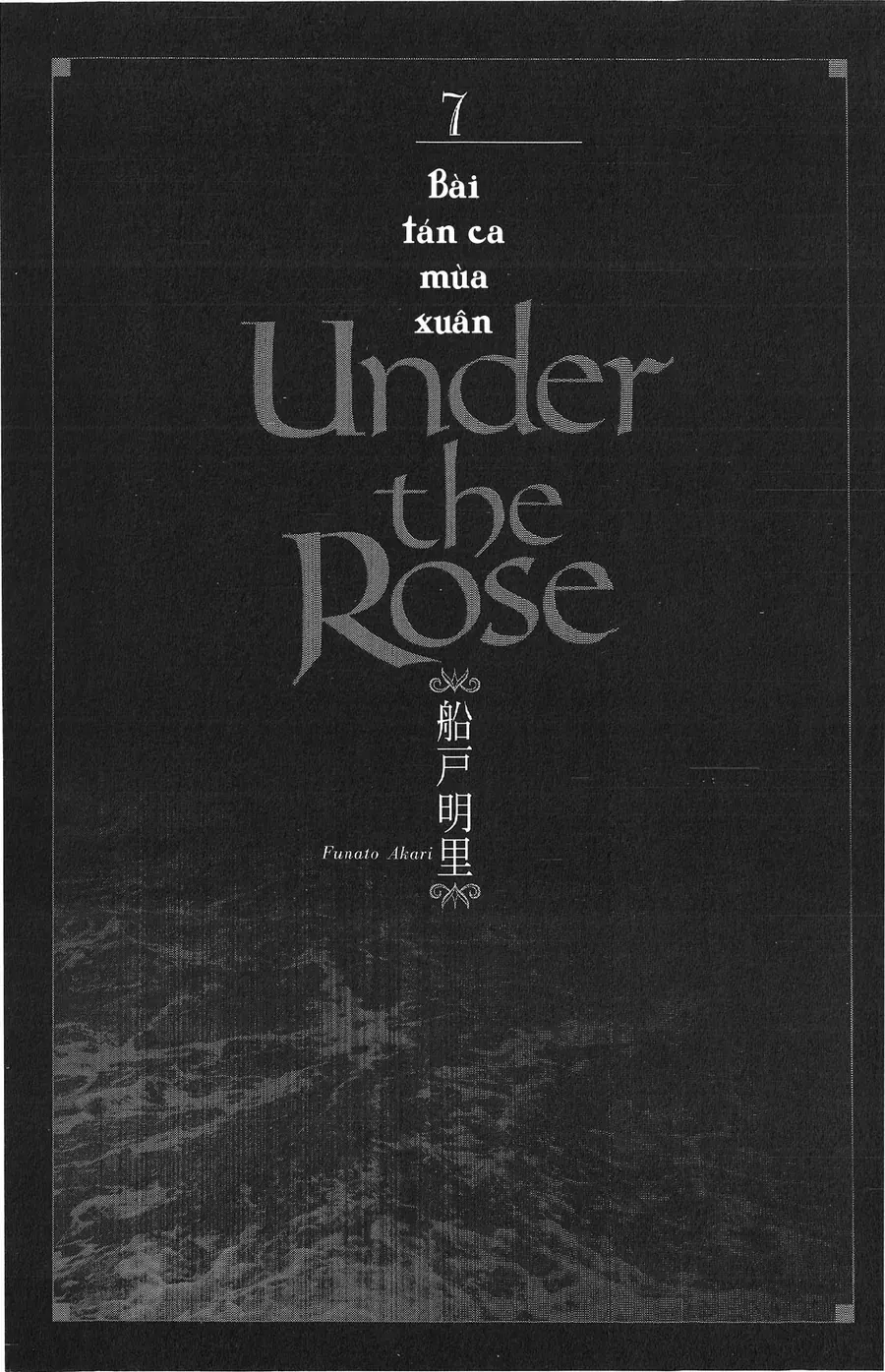 Under The Rose - Phần Truyện Mùa Xuân - Chapter 17 - Page 3