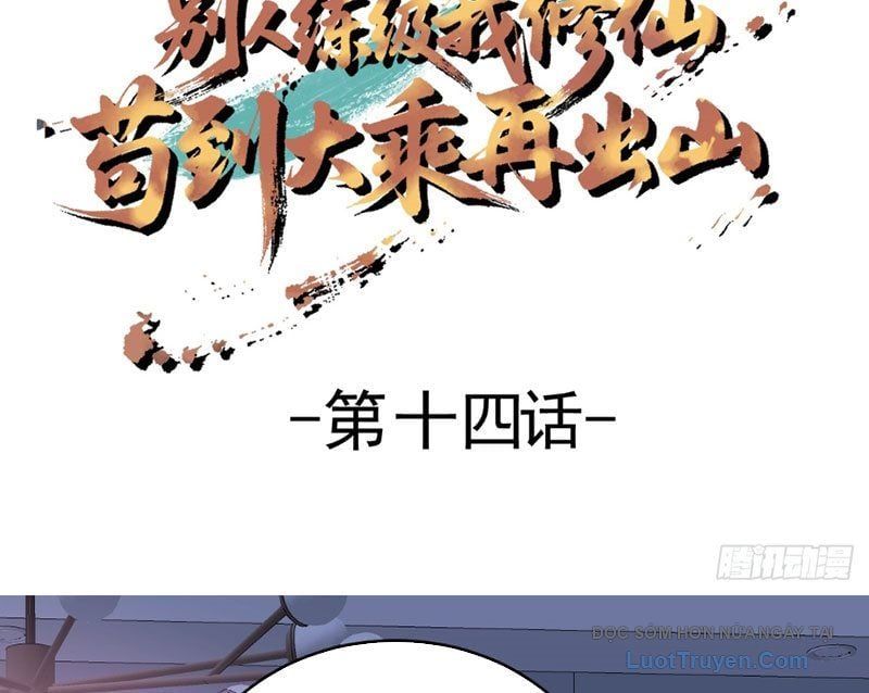 Người Khác Luyện Cấp Ta Tu Tiên, Tới Đại Thừa Kỳ Thì Rời Núi - Chapter 14 - Page 5