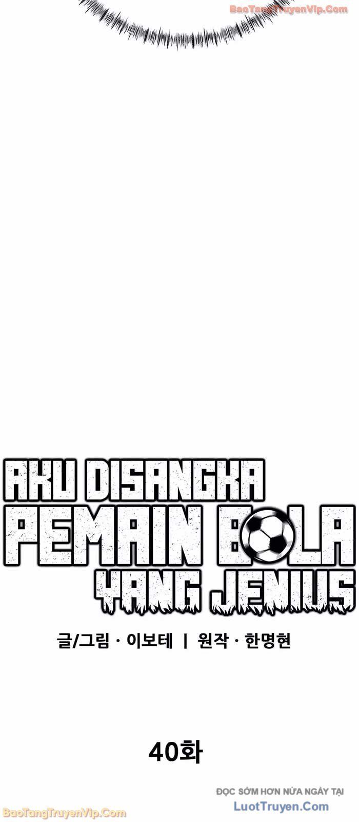 Tôi Bị Hiểu Lầm Là Siêu Sao Trên Sân Cỏ - Chapter 40 - Page 57