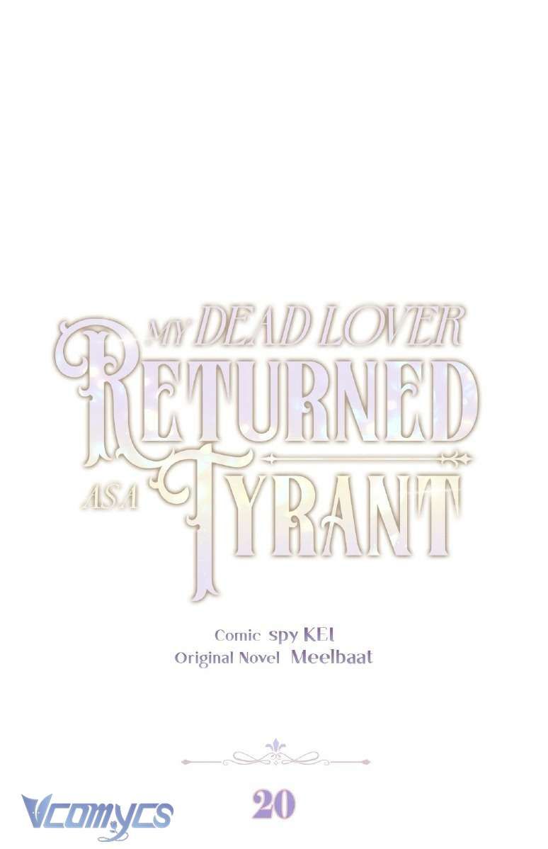 Người Yêu Đã Chết Của Tôi Đã Trở Thành Bạo Chúa - Chapter 20 - Page 3