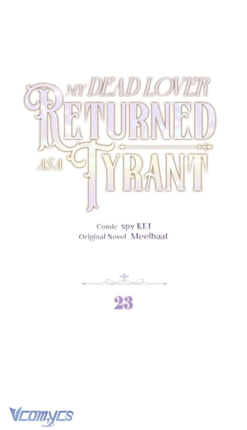 Người Yêu Đã Chết Của Tôi Đã Trở Thành Bạo Chúa - Chapter 23 - Page 22