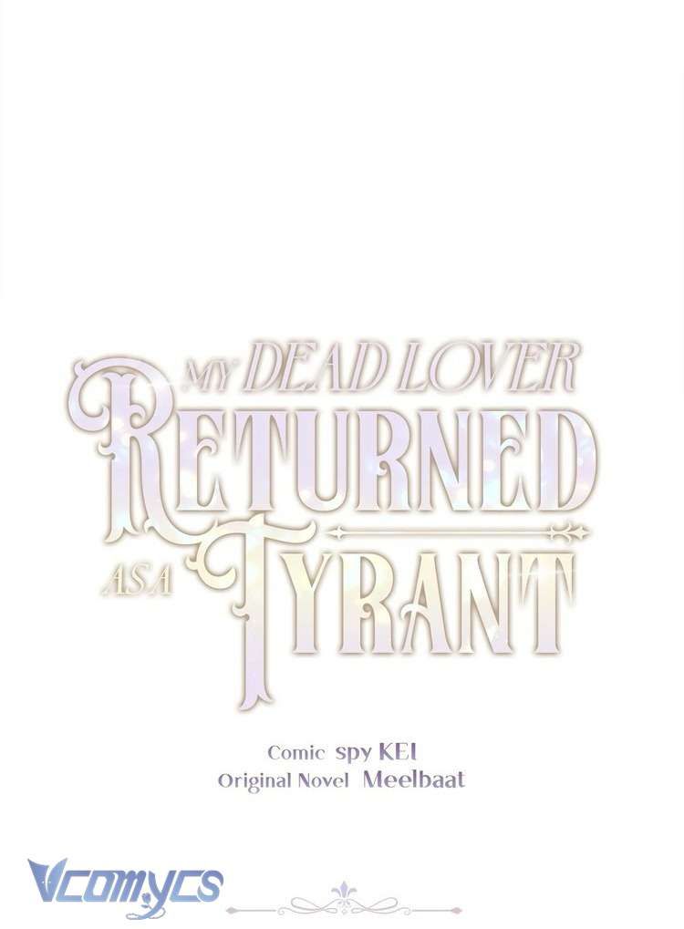 Người Yêu Đã Chết Của Tôi Đã Trở Thành Bạo Chúa - Chapter 25 - Page 5