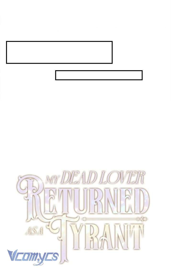 Người Yêu Đã Chết Của Tôi Đã Trở Thành Bạo Chúa - Chapter 27 - Page 36