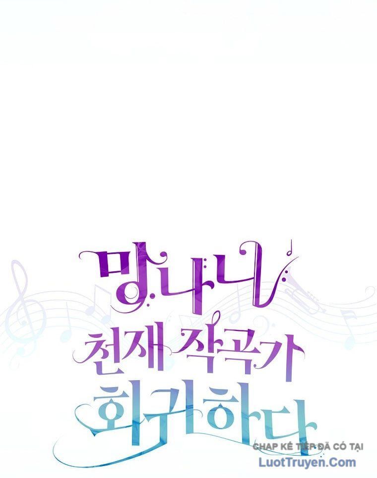 Nhà Soạn Nhạc Thiên Tài Đã Trở Lại - Chapter 88 - Page 76
