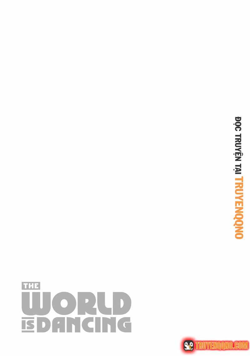 Khi Thế Giới Cùng Nhảy Múa - Chapter 8 - Page 17