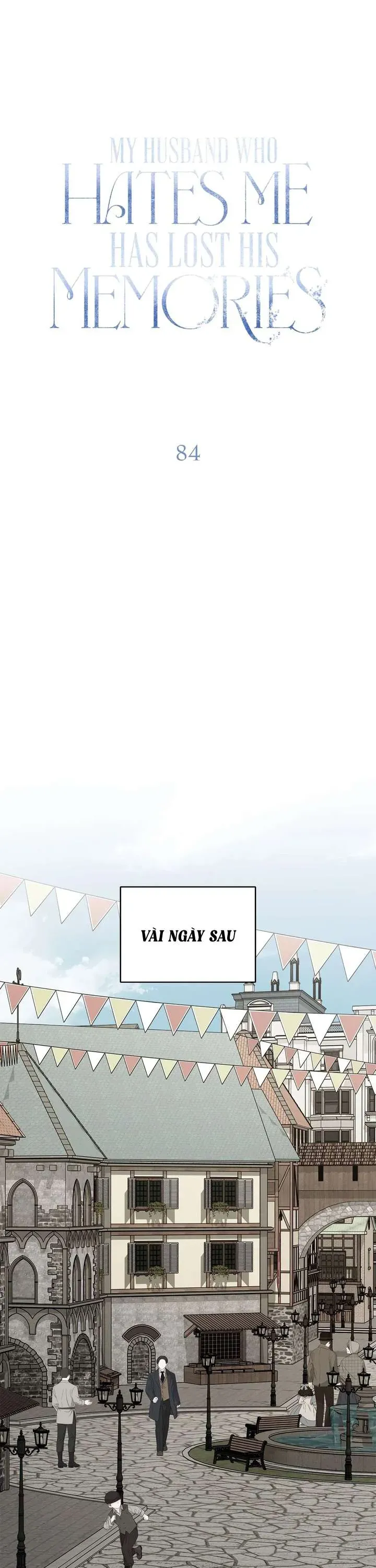 Vị Phu Quân Căm Ghét Tôi Đã Mất Trí Nhớ - Chapter 84 - Page 13