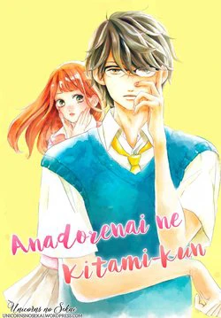 Anadorenai Ne Kitami-kun Anadorenai Ne Kitami-kun - Ảnh bìa truyện tranh