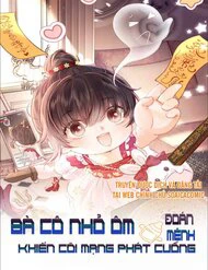 image Bà Cô Nhỏ Ôm Bình Sữa Đoán Mệnh Khiến Cõi Mạng Phát Cuồng