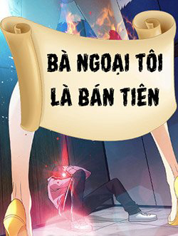 Bà ngoại tôi là bán tiên Bà ngoại tôi là bán tiên - Ảnh bìa truyện tranh