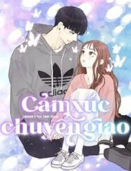 Cảm Xúc Chuyển Giao Cảm Xúc Chuyển Giao - Ảnh bìa truyện tranh