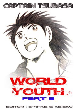 Captain Tsubasa : World Youth (Part 2) Captain Tsubasa : World Youth (Part 2) - Ảnh bìa truyện tranh