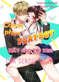 Chinh Phục Playboy! Hãy Cho Tôi Xem Nơi “Hư Hỏng” Của Sensei Nào? Chinh Phục Playboy! Hãy Cho Tôi Xem Nơi “Hư Hỏng” Của Sensei Nào? - Ảnh bìa truyện tranh