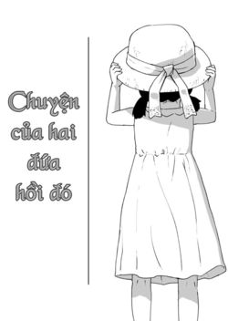 Chuyện của hai đứa hồi đó Chuyện của hai đứa hồi đó - Ảnh bìa truyện tranh