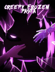 Creepy Frozen Pasta - Ảnh bìa truyện tranh