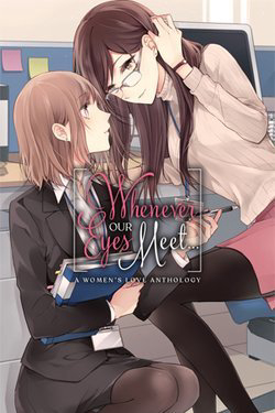 Every Time We Meet Eye to Eye, I Fall in Love with Her Every Time We Meet Eye to Eye, I Fall in Love with Her - Ảnh bìa truyện tranh