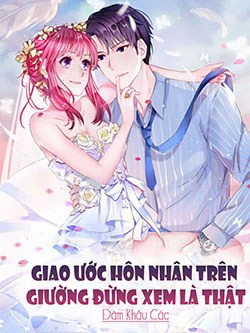 Giao Ước Hôn Nhân Trên Giường Đừng Xem Là Thật Giao Ước Hôn Nhân Trên Giường Đừng Xem Là Thật - Ảnh bìa truyện tranh