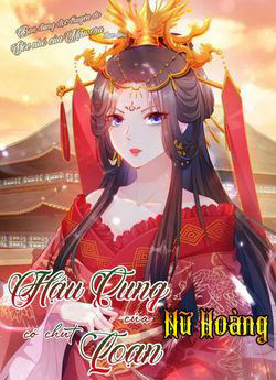 image Hậu Cung Của Nữ Hoàng Có Chút Loạn