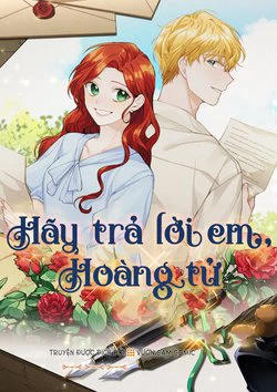 Hãy Trả Lời Em, Hoàng Tử! Hãy Trả Lời Em, Hoàng Tử! - Ảnh bìa truyện tranh