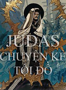 image Judas - Chuyện Kẻ Tội Đồ
