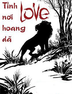 LOVE - Tình nơi hoang dã LOVE - Tình nơi hoang dã - Ảnh bìa truyện tranh