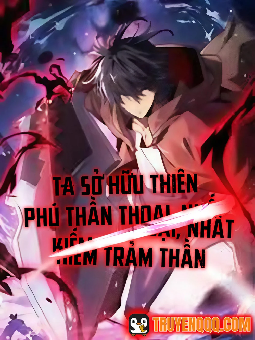 Ta Sở Hữu Thiên Phú Thần Thoại, Nhất Kiếm Trảm Thần - Ảnh bìa