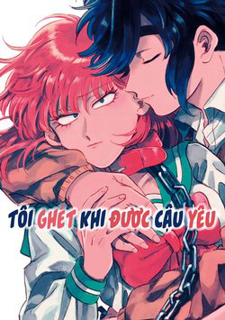 image Tôi ghét khi được cậu yêu