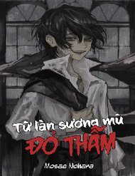 Từ Làn Sương Mù Đỏ Thẫm - Ảnh bìa truyện tranh