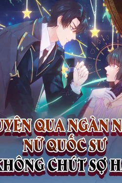 Xuyên Qua Ngàn Năm Nữ Quốc Sư Không Chút Sợ Hãi Xuyên Qua Ngàn Năm Nữ Quốc Sư Không Chút Sợ Hãi - Ảnh bìa truyện tranh
